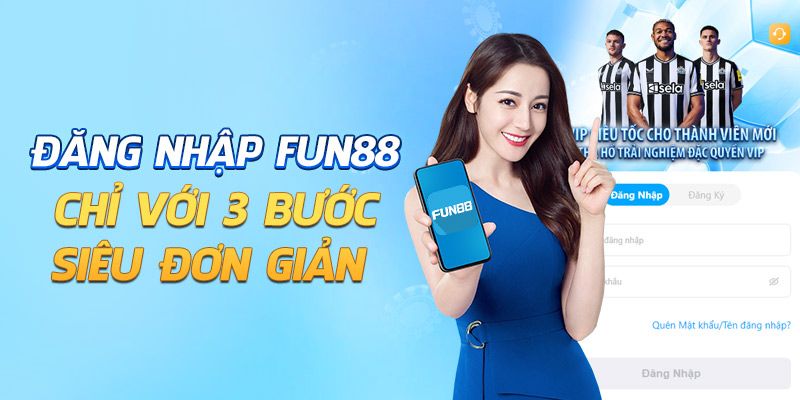 Đăng Ký Fun88 - Trải Nghiệm Cá Cược Đỉnh Cao Cùng Nhà Cái 3 Chỉ với 3 bước đơn giản bạn đã có ngay tài khoản cho mình