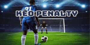 Kèo penalty là gì? Cách chơi và kinh nghiệm đặt cược chính xác 1 keo penalty 1