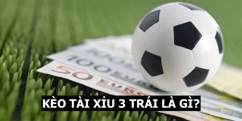Tài xỉu 3 trái Fun88 - Cách hiểu đúng để chơi hiệu quả 2 Khái quát cách hoạt động kèo tài xỉu 3 trái